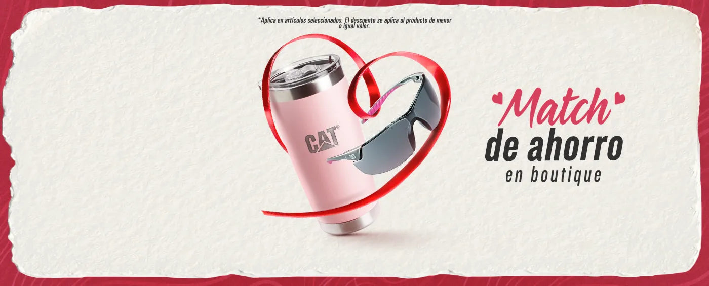 Regalos Caterpillar para San Valentín con promoción Match del Ahorro