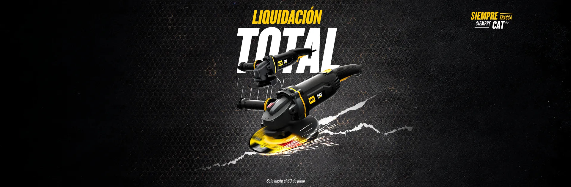 Promoción de liquidación total de herramientas Caterpillar mostrando dos esmeriladoras sobre fondo negro.